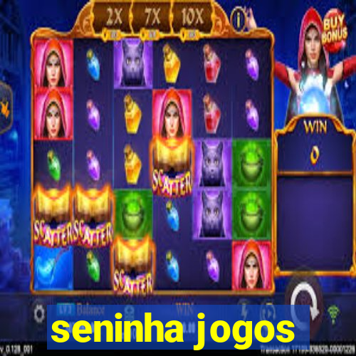 seninha jogos